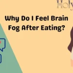 Why Do I Feel Brain Fog After Eating?