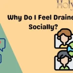Why Do I Feel Drained Socially?